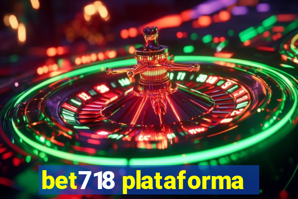 bet718 plataforma